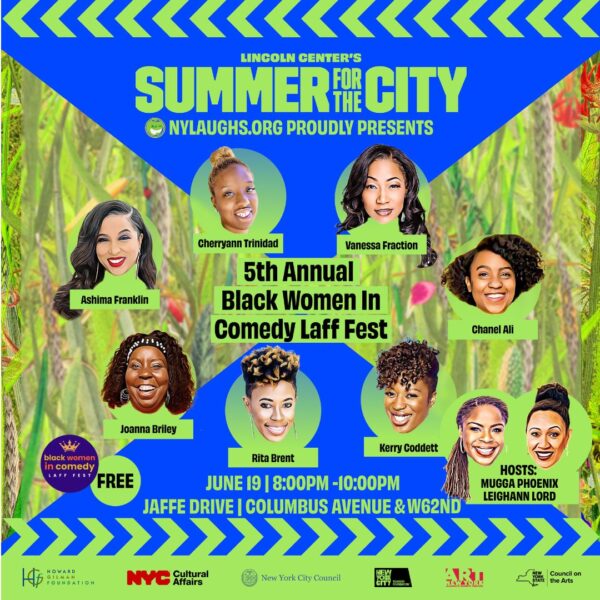 Poster of NYLaughs comedy show at Lincoln Center June 19 with comedians from the Black Women in Comedy Laff Fest